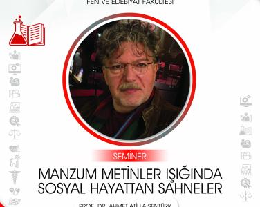 İnsan ve Toplum Bilimleri Fakültesi Türk Dili ve Edebiyatı Bölümü Öğretim Üyesi Prof. Dr. Ahmet Atillâ Şentürk, Doğu Akdeniz Üniversitesi Fen ve Edebiyat Fakültesi tarafından 4 Mayıs 2023 tarihinde düzenlenen ''11. Uluslararası Kariyer Günleri'' kapsamında ''Manzum Metinler Işığında Sosyal Hayattan Sahneler'' başlıklı seminere davetli konuşmacı olarak katıldı.