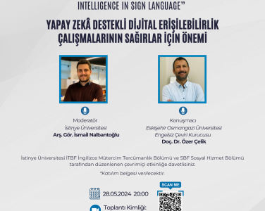 İstinye Üniversitesi Sosyal Hizmet Bölümü ve İngilizce Mütercim Tercümanlık Bölümü tarafından düzenlenen "Yapay Zekâ Destekli Dijital Erişilebilirlik Çalışmalarının Sağırlar için Önemi" konulu etkinlik, büyük bir ilgi ve katılımla gerçekleşti. Etkinlik, işaret dili ve yapay zekâ alanında ortak müfredat çalışmaları üzerine odaklanan EDUSIGN & SIGNEDU projesinin bir parçası olarak gerçekleştirildi. Etkinliğe konuşmacı olarak katılan Doç. Dr. Özer Çelik, dijital erişilebilirlik çalışmalarının sağırlar üzerinde