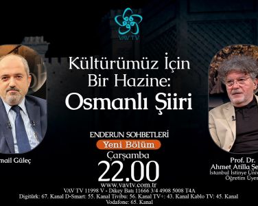Türk Dili ve Edebiyatı Bölümü Öğretim Üyesi Prof. Dr. Ahmet Atillâ ŞENTÜRK, 30 Nisan 2025 Çarşamba günü saat 22.00’de VAV TV ekranlarında yayımlanan ve İsmail GÜLEÇ’in sunduğu "Enderun Sohbetleri" programına konuk olacak. Programda “Kültürümüz İçin Bir Hazine: Osmanlı Şiiri” başlığı altında Osmanlı şiirinin edebî ve kültürel değerine dair kapsamlı bir sohbet gerçekleştirilecek.